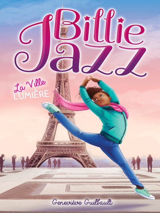 Title details for Billie Jazz--La Ville Lumière by Geneviève Guilbault - Available
